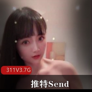 火爆某推Send，高颜值女神，爱合集！让你的心动瞬间点燃