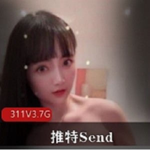 高颜值女神安徽宏楠爱合集，火爆推Send平台