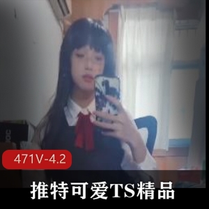 471V：可爱女生精品自拍视频合集，手动C肛露脸惊喜